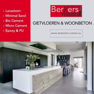 Berkers Vloeren - specialist woonbeton, betonlook vloeren en gietvloeren